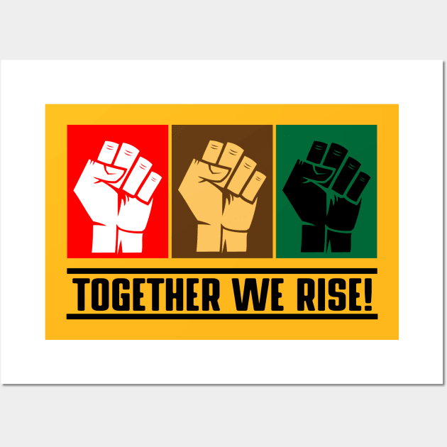 Black Lives Matter - Together We Rise Wall Art by senomala